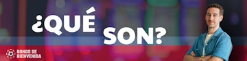 Que son bonos bienvenida