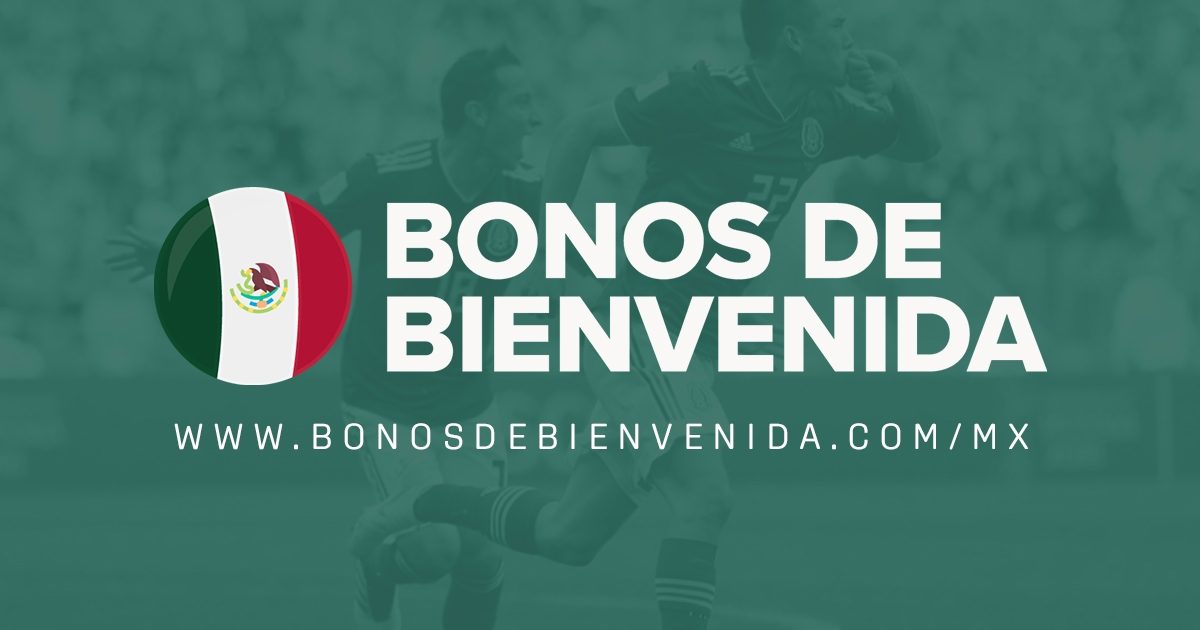 Todos Los Bonos Sin Depósito Casino Y Apuestas En México 2024