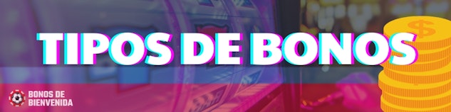 Tipos bonos tragamonedas sin deposito