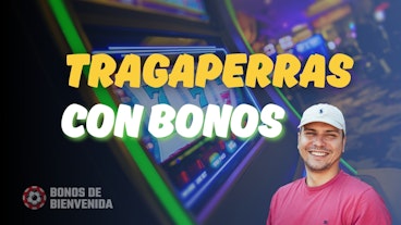 Tragaperras bonos